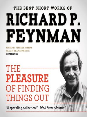 cover image of The Pleasure of Finding Things Out